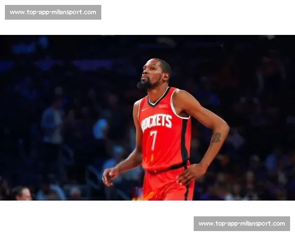 杜兰特 5471 万加盟火箭!37 岁超巨转型拼图,太阳重建开启 杜兰特 5471 万加盟火箭!37 岁超巨转型拼图,太阳重建开启